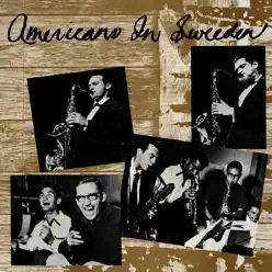 Americans In Sweden (Remastered) - Lee Konitz Americans In Sweden (Remastered) - Lee Konitz