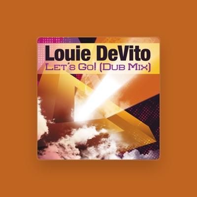 Listen to Louie DeVito, watch music videos, read bio, see tour dates & more!
