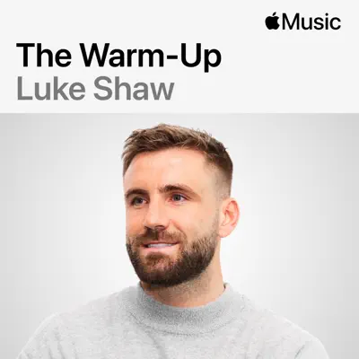 Listen to Luke Shaw: The Warm-Up featuring Lithe