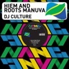 DJ Culture (feat. Roots Manuva) [Hiem 2013 Remix]