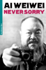 Ai Weiwei: Never Sorry - Alison Klayman