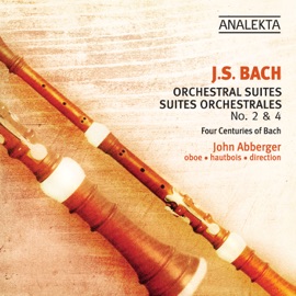 Orchestral Suite No. 4 in D Major, BWV 1069: V. Réjouissance Four Centuries of Bach & John Abberger