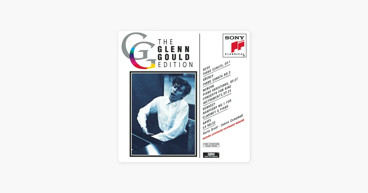 グレン・グールドのGlenn Gould Edition: Berg, Krenek, Webern, Ravel