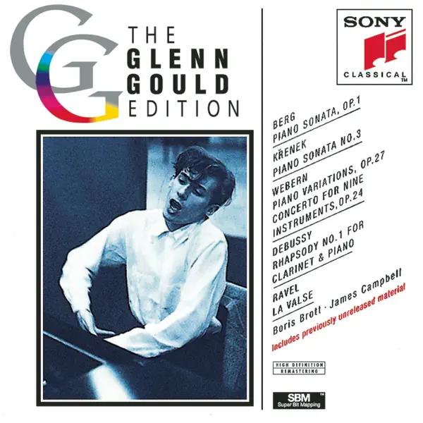 グレン・グールドのGlenn Gould Edition: Berg, Krenek, Webern, Ravel