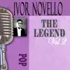 Ivor Novello - Waltz of My Heart