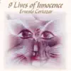 Ernesto Cortazar - 9 Lives of Innocence