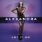 Let It Go - Alexandra Burke lyrics