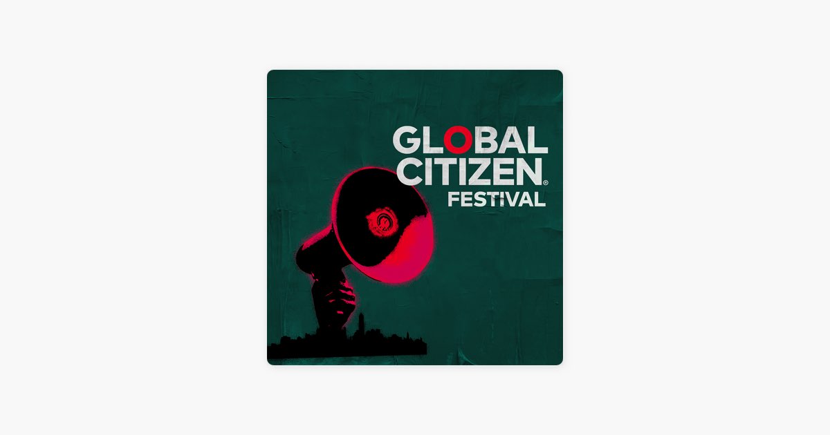 ‎2018 Global Citizen Festival Set List Playlist Apple Music