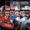 Elway to Marino - ESPN Films: 30 for 30