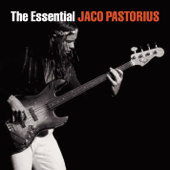 The Essential Jaco Pastorius - Jaco Pastorius