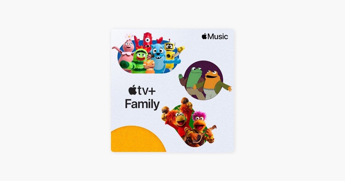 ‎Apple TV+ Family Playlist Apple Music