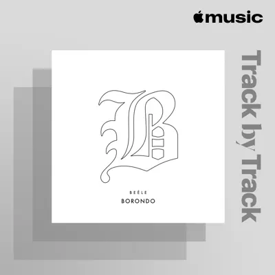 Listen to Track by Track: Beéle on BORONDO featuring Nanpa Básico