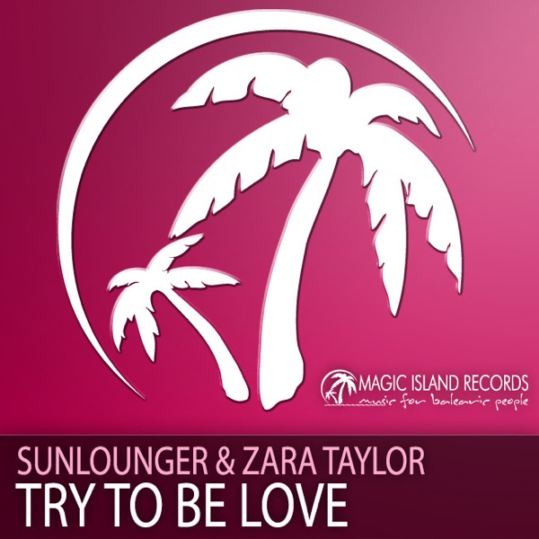 Try To Be Love - EP