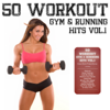 50 Workout Gym & Running Hits, Vol. 1 (Cardio Shape Fitness Edition) - Various Artists