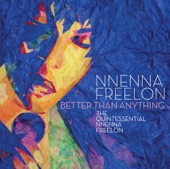 Better Than Anything: The Quintessential Nnenna Freelon