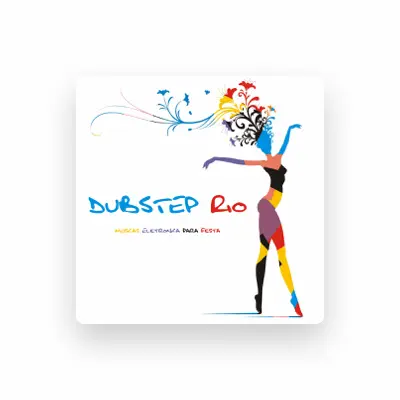 Listen to Dubstep Rio, watch music videos, read bio, see tour dates & more!