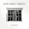 North - Matchbox Twenty