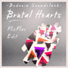 Brutal Hearts (FlicFlac Radio Edit) - Bedouin Soundclash