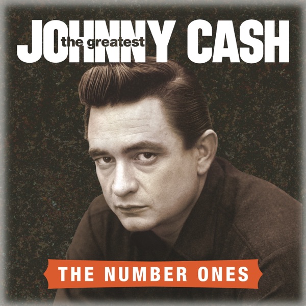 Album cover for The Greatest: The Number Ones by Johnny Cash