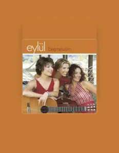 Escucha a Eylül, mira videos musicales, lee su biografía, consulta las fechas de las gira y más.