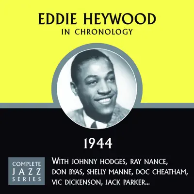 Complete Jazz Series 1944 - Eddie Heywood Complete Jazz Series 1944 - Eddie Heywood