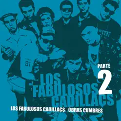 Obras Cumbres, Pt. 2 - Los Fabulosos Cadillacs