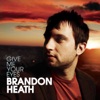 Brandon Heath - Give Me Your Eyes