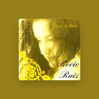 Listen to Rocio Ruiz, watch music videos, read bio, see tour dates & more!