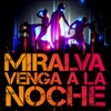 Venga a la Noche (Remixes) - EP