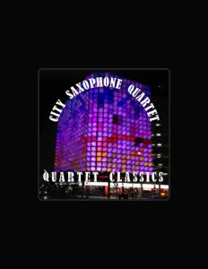 收听 City Saxophone Quartet、观看音乐视频、阅读小传、查看巡演日期等 ！