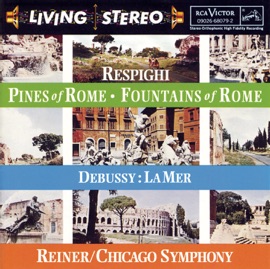 Pines of Rome: The Pines of the Appian Way Fritz Reiner & Chicago Symphony Orchestra