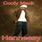 Hennessey - coolymack lyrics