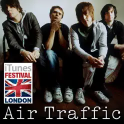 iTunes Festival: London 2007 - EP - Air Traffic