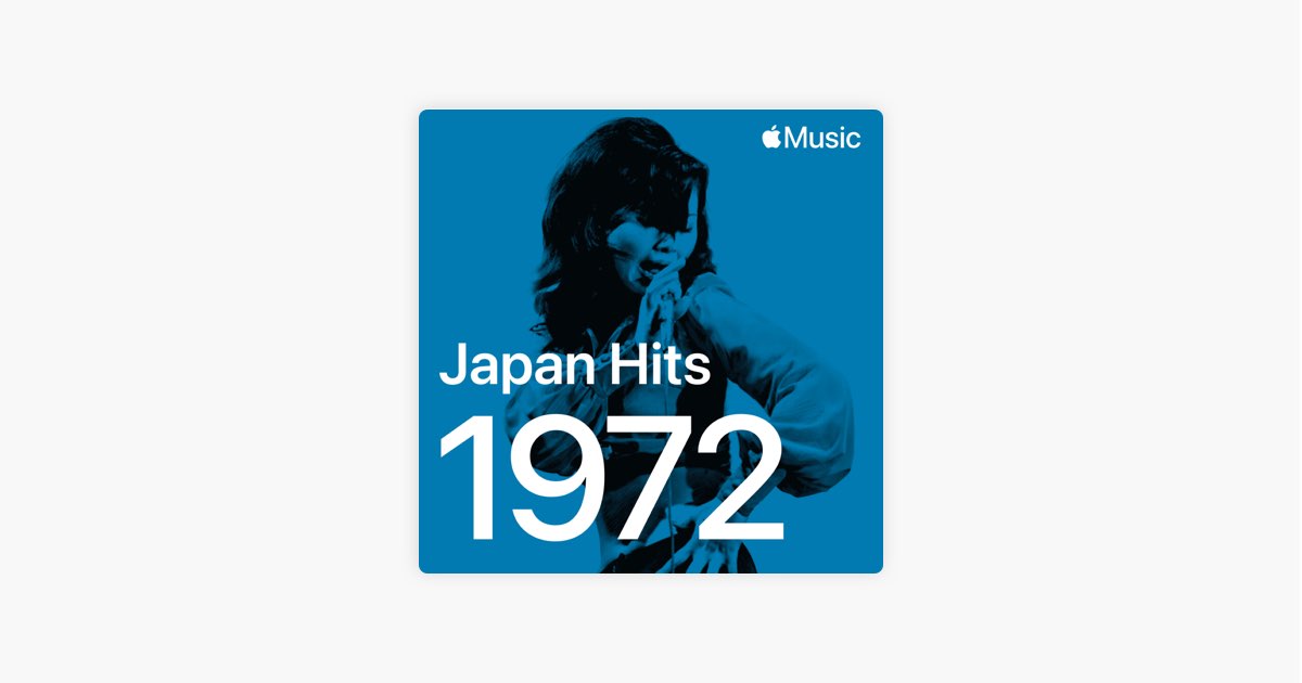 J-Pop Hits: 1972 - Playlist - Apple Music