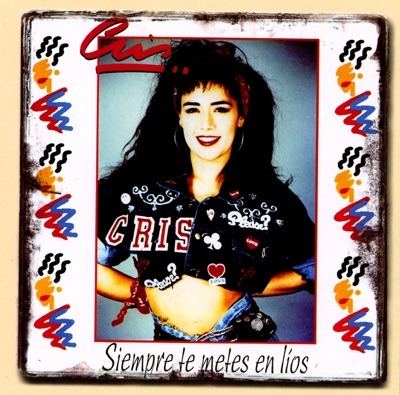 Siempre Te Metes en Lios