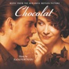 Chocolat (Original Motion Picture Soundtrack)