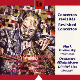 Schumann: Cello Concerto in A Minor, Op. 129 – CPE Bach: Cello Concerto in B-Flat Major, Wq. 171, H. 436 – Monn: Cello Concerto in G Minor – Boccherini: Cello concerto No. 9 in B-Flat Major, G. 482 by Mark Drobinsky, Orchestre d'Ekaterinbourg & Dimitri Liss album reviews, ratings, credits