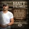 Cold Beer (Remix) [feat. The Lacs] - Matt Stillwell lyrics