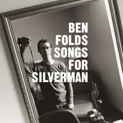 Songs for Silverman - Ben Folds