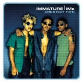 Immmature / IMx: Greatest Hits