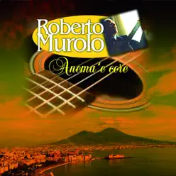 Anema 'e core - Roberto Murolo