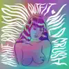 Archie Bronson Outfit - Hunch Your Body, Love Somebody