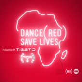 Dance (RED) Save Lives [Presented By Tiësto] artwork