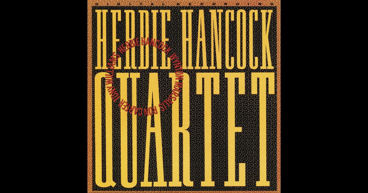 Quartet - Herbie Hancock Quartetのアルバム - Apple Music