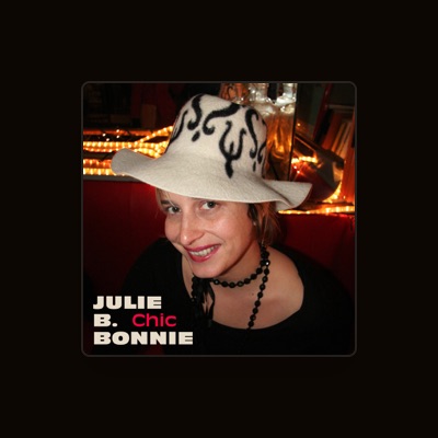 Listen to Julie B.Bonnie, watch music videos, read bio, see tour dates & more!