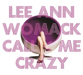 Lee Ann Womack - I Think I Know