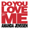 Amanda Jenssen - Do You Love Me bild