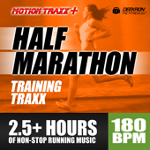 Half Marathon Music Mix - Training Traxx: Non-Stop Running Music Designed for Half-Marathon Training, Set At a Steady 180 BPM
