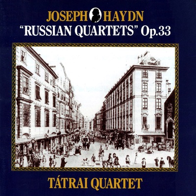 J. Haydn: Six String Quartet Op. 33 "Russian Quartets"