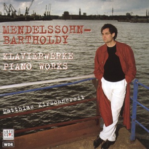 Mendelssohn: Piano Works